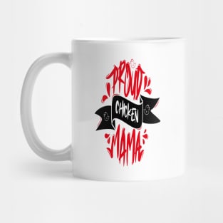 Proud Chicken Mama Mug